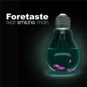 Foretaste - That Smiling Man