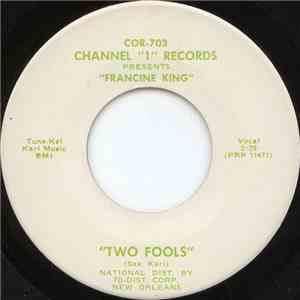 Francine King - Two Fools / The Grapevine Can't Tell You