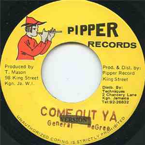General Degree - Come Out Ya