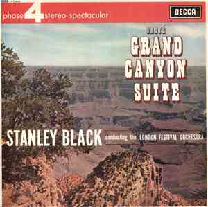 Grofé - Stanley Black Conducting The London Festival Orchestra - Grand Cany ...