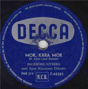 Ingeborg Nyberg Med Egon Kjerrmans Orkester - Mor, Kära Mor / Två Trötta Hä ...