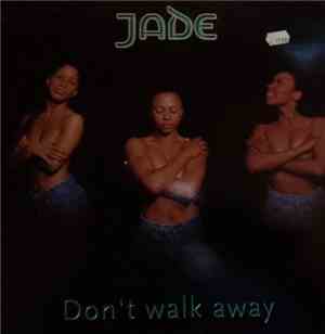 Jade  - Don't Walk Away