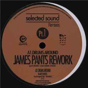 James Pants / Tom Noble  / Klaus Weiss - Selected Sound Remixes Pt.1