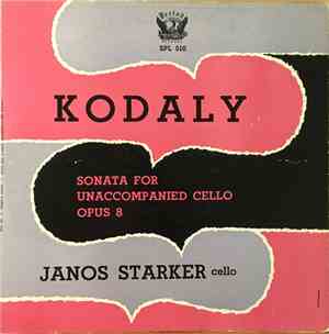 Janos Starker, Kodaly - Sonata For Unaccompanied Cello Opus.8