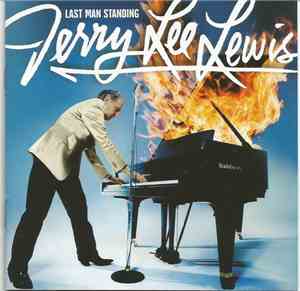 Jerry Lee Lewis - Last Man Standing - The Duets