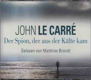 John Le Carré - Der Spion, Der Aus Der Kälte Kam