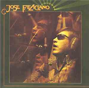 Jose Feliciano - And The Feeling's Good
