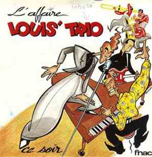 L'Affaire Louis' Trio - Ce Soir