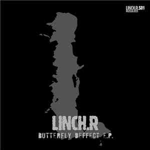 Linch.R - Butterfly Deffect E.P.