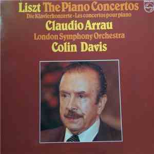Liszt / Claudio Arrau / London Symphony Orchestra / Colin Davis - Liszt: Th ...