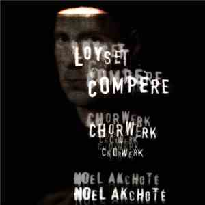 Loyset Compère, Noël Akchoté - Chorwerk (Arranged For Guitar)