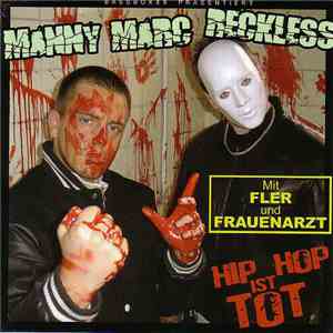 Manny Marc & Reckless  - Hip Hop Ist Tot