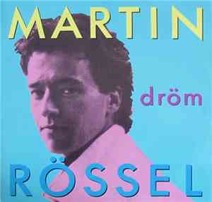 Martin Rössel - Dröm