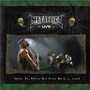 Metallica - March 2, 2004 Phoenix, AZ, America West Arena