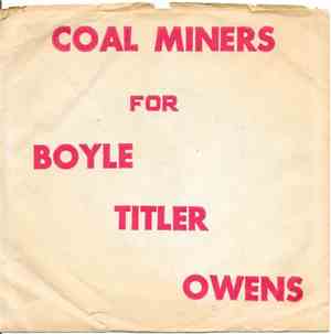 No Artist - Coal Miners For Boyle, Titler, Owens