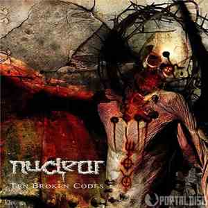 Nuclear  - Ten Broken Codes