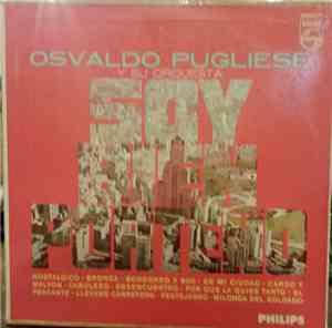 Osvaldo Pugliese - Soy Bien Porteño