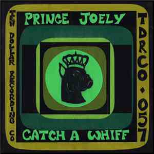 Prince Joely - Catch A Whiff