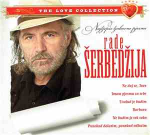 Rade Šerbedžija - Najljepše Ljubavne Pjesme