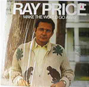 Ray Price - Make The World Go Away
