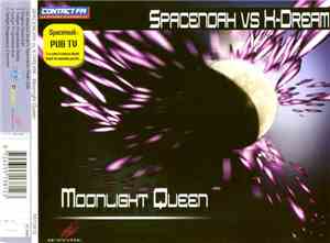 Spacenoah Vs X-Dream - Moonlight Queen