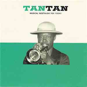 Tan Tan  - Musical Nostalgia For Today
