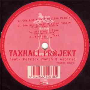 Taxhall Projekt Feat. Patrick Marsh & Aspiral  - One & A Half Million Peopl ...