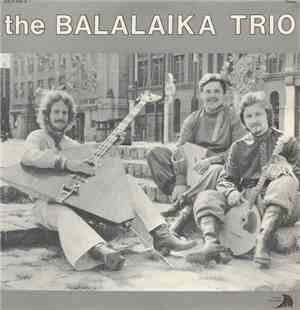 The Balalaika Trio - The Balalaika Trio