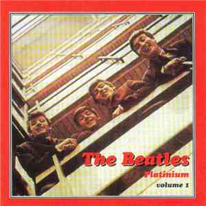 The Beatles - Platinium Volume 1