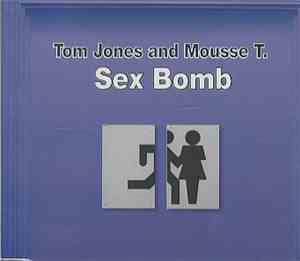 Tom Jones And Mousse T. - Sex Bomb