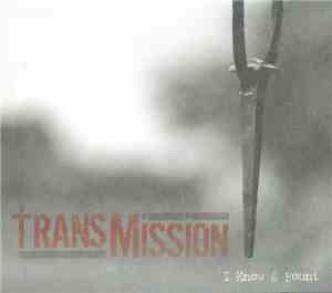 Transmission  - I Know A Fount