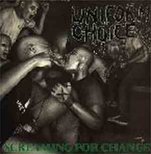 Uniform Choice - Screaming For Change