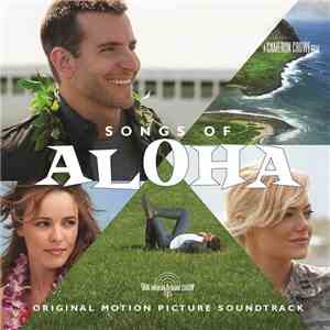 Various - Songs Of Aloha (Original Motion Picture Soundtrack)
