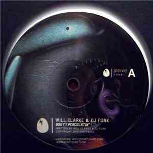 Will Clarke & DJ Funk - Booty Percolatin'