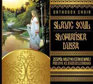 Zespół Muzyki Cerkiewnej - Słowiańska Dusza