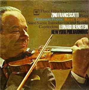 Zino Francescatti / Leonard Bernstein - Chausson: Poème / Ravel: Tzigane /  ...