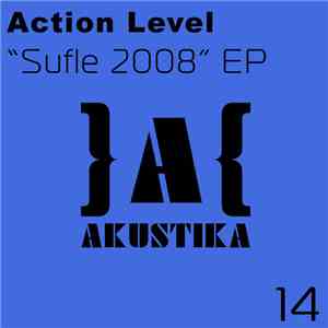 Action Level - Sufle 2008 EP