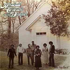 Andraé Crouch And The Disciples - Take Me Back