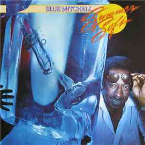 Blue Mitchell - Summer Soft