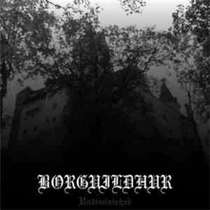 Borguildhur - Undiminished