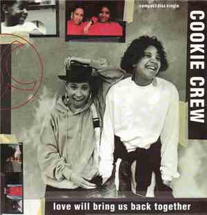 Cookie Crew - Love Will Bring Us Back Together