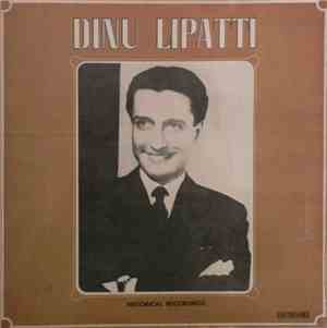 Dinu Lipatti - Historical Recordings
