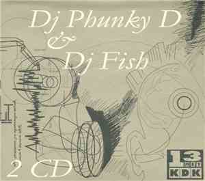 Dj Phunky D & Dj Fish - 13 Лет KDK
