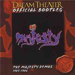 Dream Theater - Official Bootleg: The Majesty Demos 1985-1986