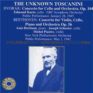 Dvorák / Beethoven - Toscanini - The Unknown Toscanini: Dvorák - Beethoven