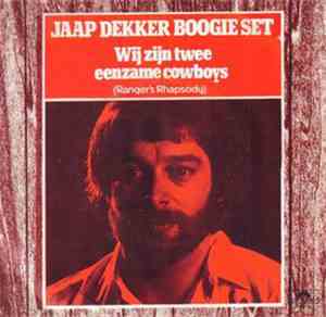 Jaap Dekker Boogie Set - Wij Zijn Twee Eenzame Cowboys (Ranger's Rhapsody)