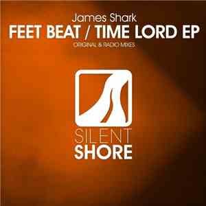 James Shark - Feet Beat / Time Lord EP