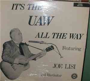 Joe Lisi - It's The UAW All The Way