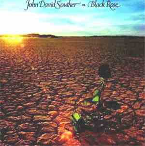 John David Souther - Black Rose