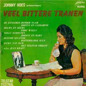 Johnny Hoes - Presenteert Veel Bittere Tranen